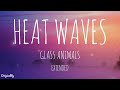 Heat Waves - Glass Animals - Extended
