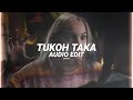 tukoh taka - nicki minaj, maluma, & myriam fares [edit audio]