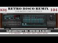Retro Funky Nu-DIsco & House Mix (Club Dance Party KDJ Vol 104 KDJ 2023)