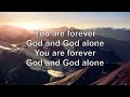 God And God Alone by Chris Tomlin