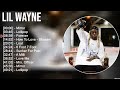 Lil Wayne Greatest Hits Full Album ▶️ Full Album ▶️ Top 10 Hits of All Time