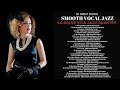 30 Great Songs - Smooth Vocal Jazz [Smooth Jazz]
