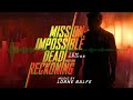 Lorne Balfe - Mission: Impossible – Dead Reckoning Part One (Saga Remix)