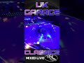 Old school UK Garage mix 97-2002