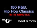 150 RnB & Hip Hop Classics in 15 minutes!!