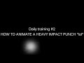 HOW TO ANIMATE A HEAVY IMPACT PUNCH IN FLIPACLIP!!!!