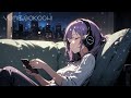 【lofi/chill】のんびり時間で癒されるリラックス音楽🎵｜Feeling dreamy vol.79【作業用 BGM 勉強 睡眠 chill relaxing music】