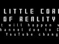 My Little Corner of Reality Podcast 2: What Will Happen with My Channel due to COPPA and YT changes