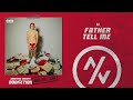Arrested Youth - Father Tell Me (Official Audio)