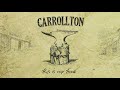 Carrollton - This Is My Time (Audio)