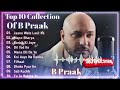 Best Of B Praak | B Praak Best Songs Collection | Latest Hindi Punjabi Songs | New Bollywood Songs