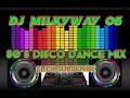 80's Disco dance mega mix 2023 Dj Milkyway 06