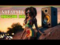 ✅ Vitality Reggae Mix | Relaxing Reggae | Relax/ Study/ Chill | Roots Reggae Instrumentals