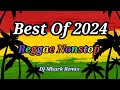 REGGAE Nonstop 2024 | Nonstop REGGAE | BEST Of REGGAE 2024