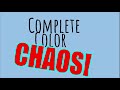 Complete Color Chaos OFFICIAL Intro