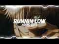 runnin low - kieran alleyne [edit audio]