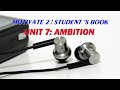 Motivate 2 Student's book - Unit 7 Ambition