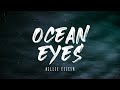 Billie Eilish - Ocean Eyes (Lyrics) 1 Hour