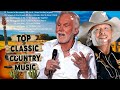 Top Greatest Hits Slow Old Country Songs Kenny Rogers, Alan Jackson, George Strait, Don Williams