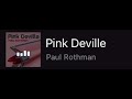 Paul Rothman - Pink Deville
