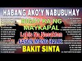 Habang Ako'y Nabubuhay 💕 NONSTOP PAMATAY PUSONG KANTA - All Original Tagalog Love Songs 2024
