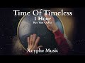 MayonAnlaw - Time Of Timeless (Rav Vast 432Hz ) | 1 Hour Version