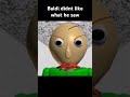 baldi didnt like what he saw #goofyahhmemes #funny #funnyimages
