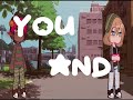 You and I (series im making)