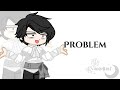 That's just not my problem | OG idea (not Og trend) | Dead plate | Gacha tweening | This took 3 hour