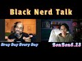 AAA Games Today *Black Nerd Talk Ep. 15*