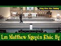 NHỮNG CON NGƯỜI THIẾU ĐỨC TIN - 100% Người Công Giáo Nên Nghe | Lm Matthew Nguyễn Khắc Hy