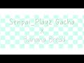 Senpai Playz Gacha FC| Lazy and rushed| #senonthefloorfc| ・Banana Bread・