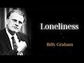 Loneliness - Billy Graham Mesages