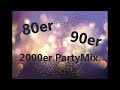 80er 90er 2000er Party Mix 🔊