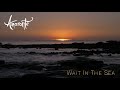 Amarante - Wait In The Sea (Official Scenic Video)