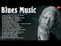 Top 100 Best Blues Songs |The Best Blues Music Of All Time | Best Of Blues By Night Sh6