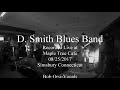 D  Smith Blues Band Live at Maple Tree Cafe