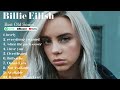 Billie Eilish  Greatest Hits Songs of All Time 2024