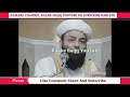 शाही इमाम मौलाना उस्मान रहमानी लुध्यानवी,, नही जी में जकात में कपड़ा दुगा बकरा दुगा