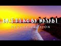 BA'T DI KO BA NASABI - REGGAE REMIX [[ DJ SOYMIX ]]