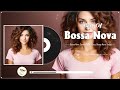 Best Vintage Bossa Nova Mix 🍯 Jazz Bossa Nova Songs Compilation 🥨 Best Covers 2024 Cool Music