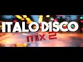 80's hits remix remember The Best Of  Italo Disco Club Mix #2
