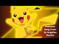 Pokemon Song - Cover by Angelina Kontini