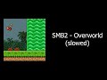SMB2 - Overworld (slowed + reverb)