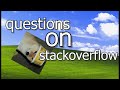 Questions on StackOverflow...