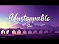 Sia - UNSTOPPABLE ( 1 HOUR ) WITH LYRICS