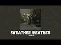 The Neighbourhood - Sweater Weather (speed up)