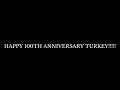 100th birthday of Türkiye