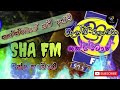 2024 Sha FM Sindu kamare Nonstop | SHA FM සින්දු කාමරේ නන්ස්ටොප් ඔක්කොම එක ගොන්නකට ||