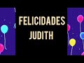 felicidades   Judiht  en tu cumpleaños 🎁🎊🎊🎊🎉🎉🎈🎈🎈🎈🎈🎈🎈🎈🤗